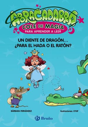 ABRACADABRA 7 UN DIENTE DE DRAGON...