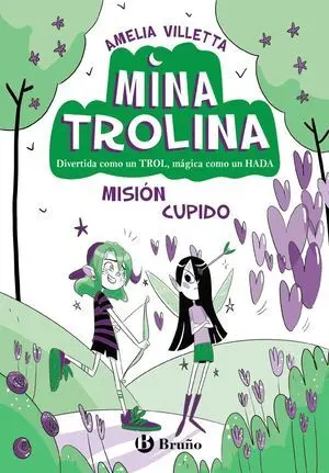 Mina Trolina 3. Mision Cupido