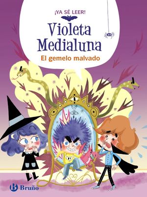 VIOLETA MEDIALUNA 6.  EL GEMELO MALVADO