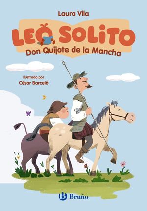 DON QUIJOTE DE LA MANCHA.  LEO SOLITO