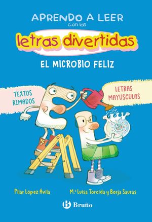 LAS LETRAS DIVERTIDAS 7.  EL MICROBIO FELIZ