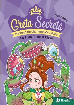 GRETA SECRETA 2.  LA PLANTA MISTERIOSA
