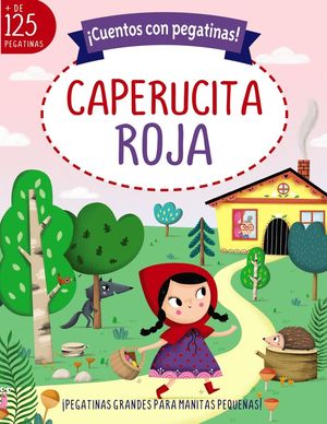 CUENTOS CON PEGATINAS! CAPERUCITA ROJA