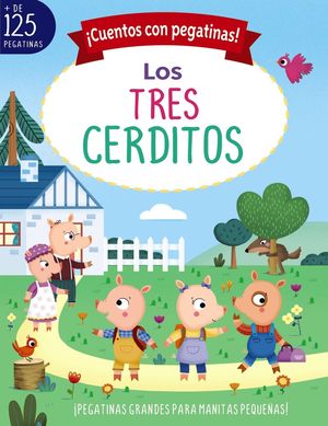 CUENTOS CON PEGATINAS! LOS TRES CERDITOS