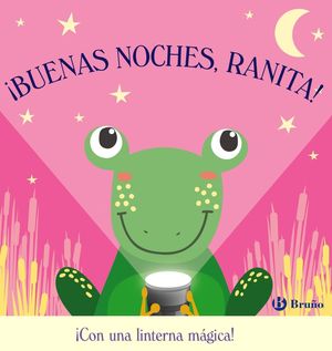 BUENAS NOCHES, RANITA !