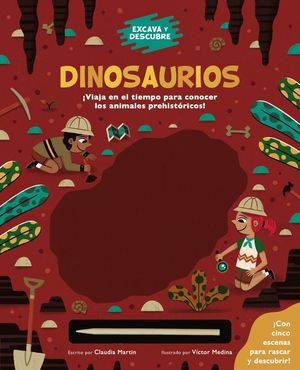 EXCAVA Y DESCUBRE:  DINOSAURIOS