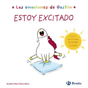 ESTOY EXCITADO.LAS EMOCIONES DE GASTON