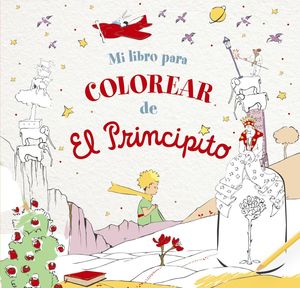 MI GRAN LIBRO PARA COLOREAR DE PRINCIPITO