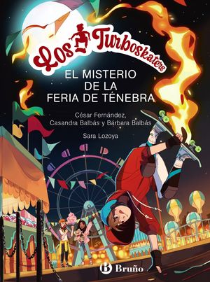 LOS TURBOSKATERS 4.  EL MISTERIO DE LA FERIA DE TENEBRA