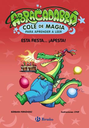 ABRACADABRA COLE DE MAGIA PARA APRENDER A LEER 1.  APESTA !
