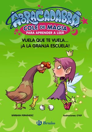 ABRACADABRA. COLE DE MAGIA PARA APRENDER A LEER 2.  A LA GRANJA ESCUELA !