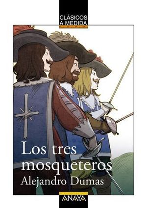 LOS TRES MOSQUETEROS CLASICOS A MEDIDA