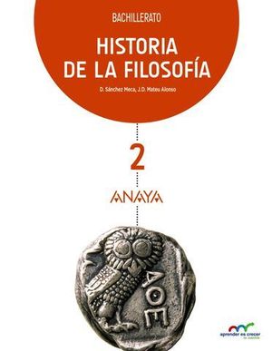 HISTORIA DE LA FILOSOFIA 2 BACHILLER APRENDER ES CRECER ED. 2016