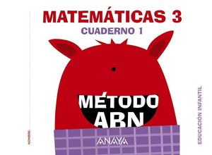 MATEMATICAS ABN INFANTIL 3 CUADERNO 1