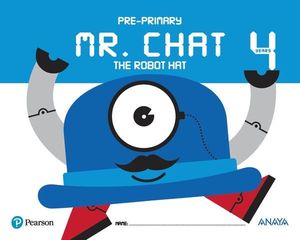 MR. CHAT THE ROBOT HAT 4 YEARS  ED. 2017