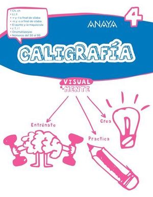 CALIGRAFIA 4 VISUALMENTE  ED. 2017