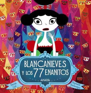 BLANCANIEVES Y LOS 77 ENANITOS