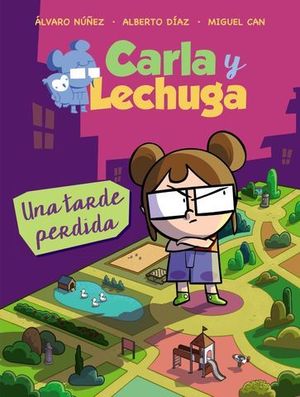 CARLA Y LECHUGA.  UNA TARDE PERDIDA