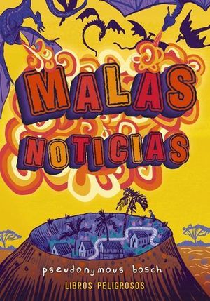 LIBROS PELIGROSOS.  MALAS NOTICIAS