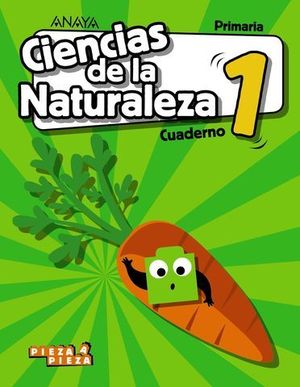 CUADERNO CIENCIAS NATURALEZA 1 EP PIEZA A PIEZA ED. 2018