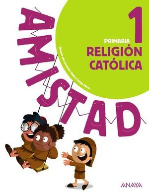 RELIGION CATOLICA 1 EP AMISTAD PIEZA A PIEZA ED. 2018