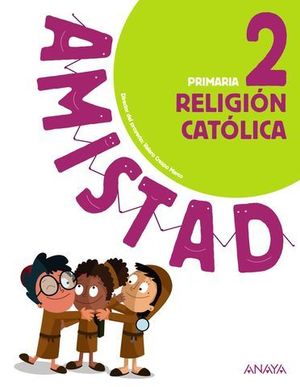 RELIGION CATOLICA 2 EP AMISTAD PIEZA A PIEZA ED. 2018