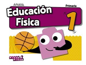 EDUCACION FISICA 1 EP PIEZA A PIEZA ED. 2018