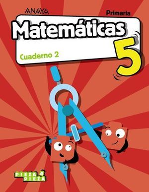 CUADERNO MATEMATICAS 5 EP  2 TRIMESTRE PIEZA A PIEZA ED. 2018