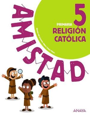 RELIGION CATOLICA 5 EP AMISTAD PIEZA A PIEZA ED. 2018