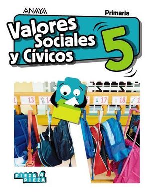 VALORES SOCIALES Y CIVICOS 5� EP PIEZA A PIEZA ED. 2018