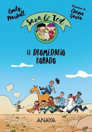 SARA & TED, DETECTIVES.  EL DROMEDARIO ROBADO