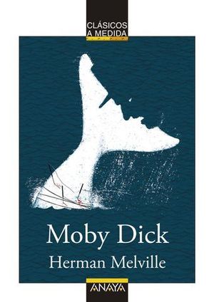 MOBY DICK.  CLASICOS A MEDIDA