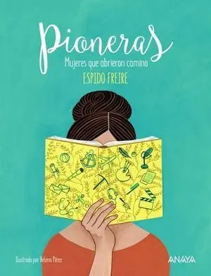 Pioneras, Mujeres que Abrieron Camino