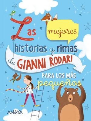 LAS MEJORES HISTORIAS Y RIMAS DE GIANNI RODARI PARA LOS MS PEQUEOS