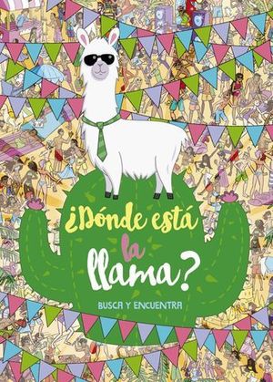 DONDE ESTA LA LLAMA ?  BUSCA Y ENCUENTRA