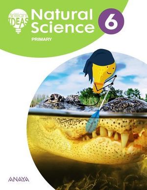 NATURAL SCIENCE 6 EP PUPILS BOOK BRILLIANT IDEAS ED. 2019