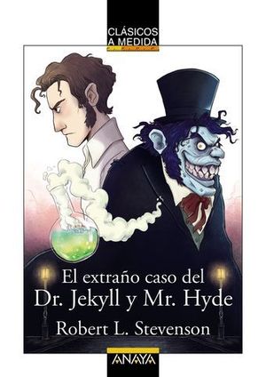 EL EXTRAO CASO DE DR. JECKYLL Y MR. HYDE.  CLASICOS A MEDIDA