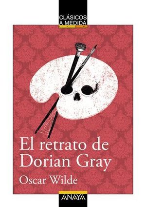 EL RETRATO DE DORIAN GRAY.  CLASICOS A MEDIDA