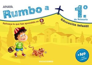 CUADERNO VACACIONES RUMBO A.... 1 EP.  ED. 2020  ( 3 ED. INFANTIL )