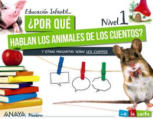 POR QU HABLAN LOS ANIMALES DE LOS CUENTOS? NIVEL 1