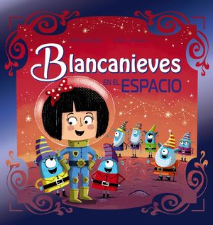 BLANCANIEVES EN EL ESPACIO