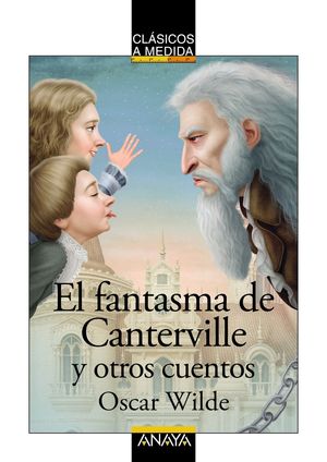 EL FANTASMA DE CANTERVILLE Y OTROS CUENTOS CLASICOS A MEDIDA