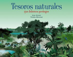 TESOROS NATURALES QUE DEBEMOS PROTEGER