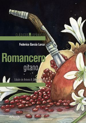 ROMANCERO GITANO.  CLASICOS HISPANICOS