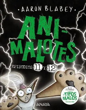 Animalotes Episodios 11 y 12. Los Tipos Malos