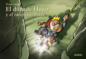 EL DUENDE HUGO Y EL RATONCITO PEREZ