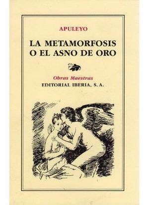 METAMORFOSIS O EL ASNO DE ORO, LA