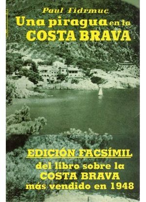 UNA PIRAGUA EN LA COSTA BRAVA