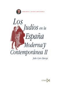 JUDIOS EN LA ESPAA MODERNA Y CONTEMPORANEA II