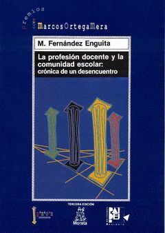 PROFESION DOCENTE Y LA COMUNIDAD ESCOLAR: CRONICA DE UN DES.